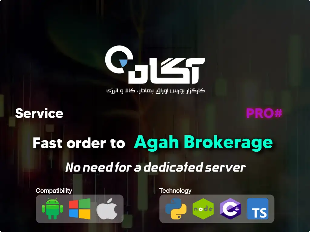 this is the main image of journal: Fast order to Agah brokerage (high capital)